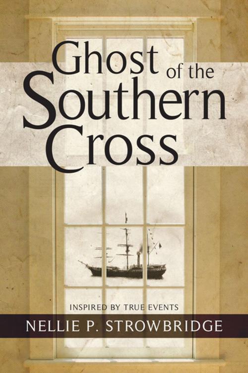 Cover of the book Ghost of the Southern Cross by Nellie P. Strowbridge, Flanker Press