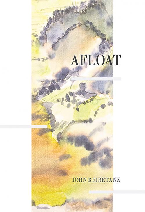 Cover of the book Afloat by John Reibetanz, Brick Books