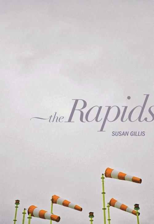 Cover of the book The Rapids by Susan Gillis, Brick Books