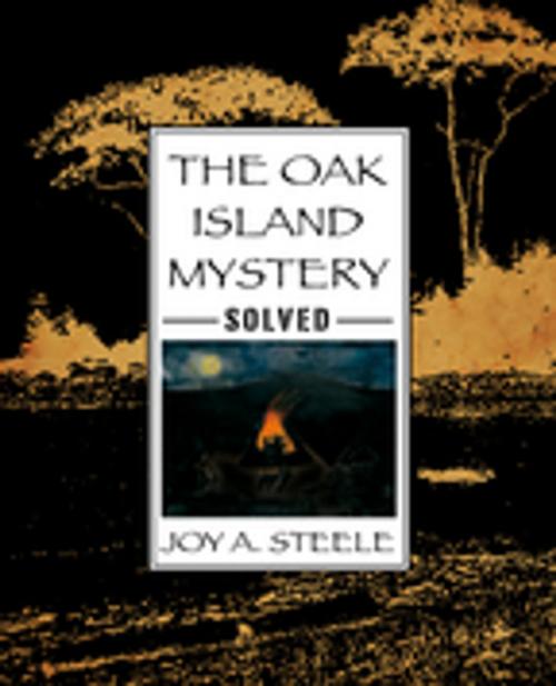 Cover of the book The Oak Island Mystery, Solved! by Joy A. Steele, Cape Breton University Press