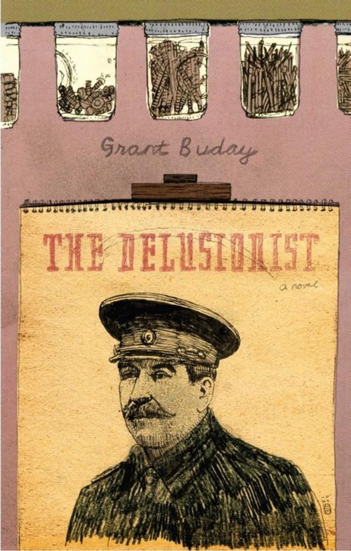 Cover of the book The Delusionist by Grant Buday, Anvil Press