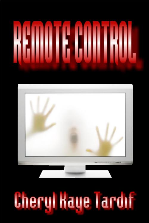 Cover of the book Remote Control by Cheryl Kaye Tardif, Imajin Books