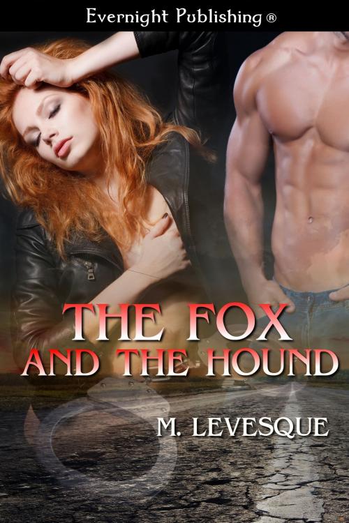 Cover of the book The Fox and the Hound by M. Levesque, Evernight Publishing