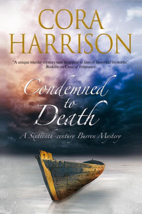 Cover of the book Condemned to Death by Cora Harrison, Severn House Publishers