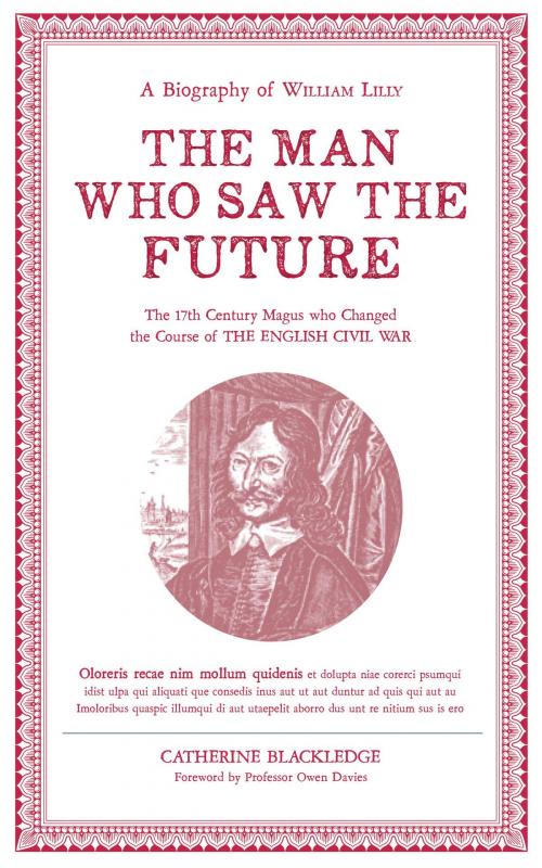 Cover of the book The Man Who Saw the Future by Catherine Blackledge, Watkins Media