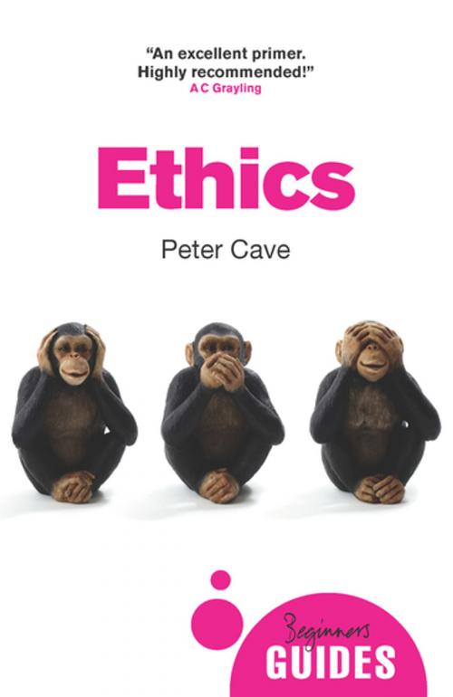 Cover of the book Ethics by Peter Cave, Oneworld Publications