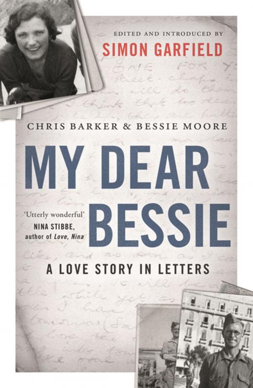 Cover of the book My Dear Bessie by Chris Barker, Bessie Moore, Canongate Books
