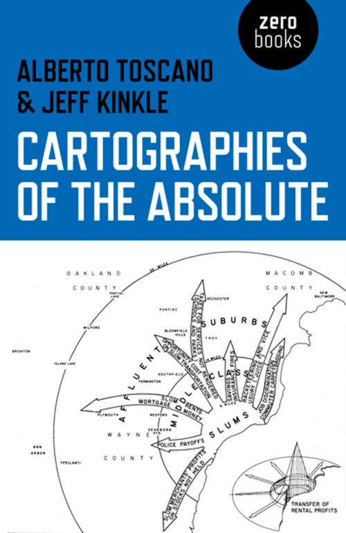 Cover of the book Cartographies of the Absolute by Alberto Toscano, Jeff Kinkle, John Hunt Publishing