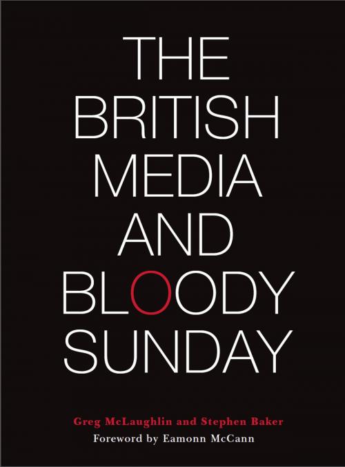 Cover of the book The British Media and Bloody Sunday by , Intellect Books Ltd