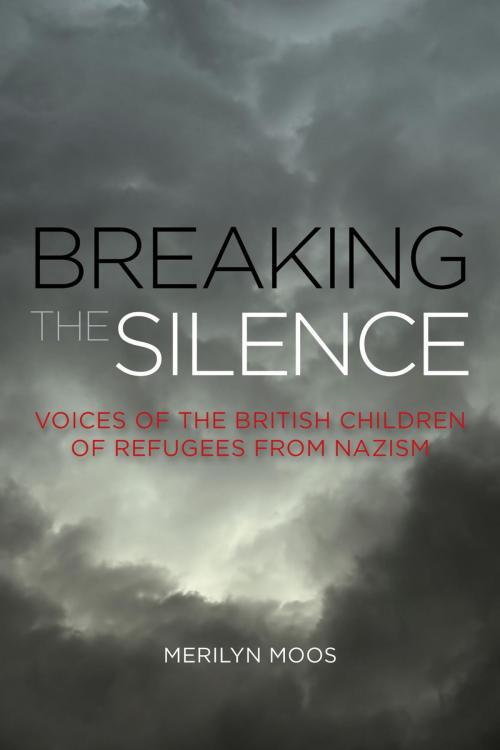 Cover of the book Breaking the Silence by Merilyn Moos, Rowman & Littlefield International