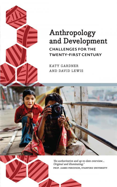 Cover of the book Anthropology and Development by Katy Gardner, David Lewis, Pluto Press