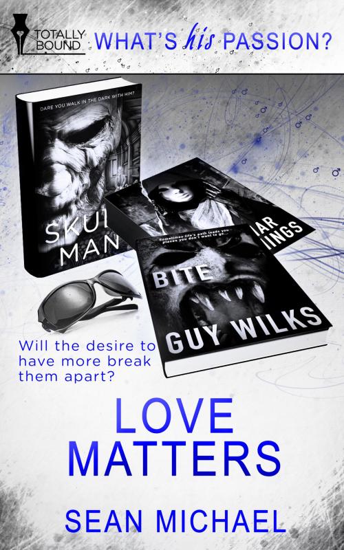 Cover of the book Love Matters by Sean Michael, Totally Entwined Group Ltd