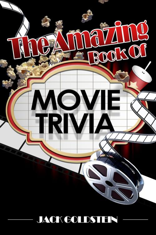 Cover of the book The Amazing Book of Movie Trivia by Jack Goldstein, Andrews UK