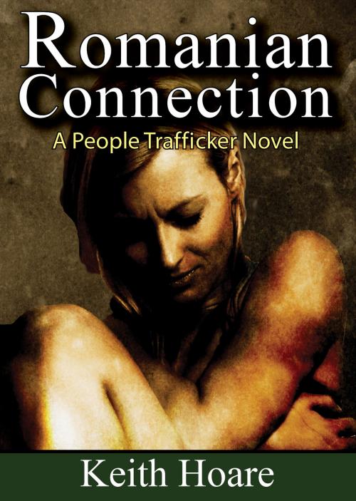 Cover of the book Romanian Connection by Keith Hoare, Ragged Cover Publishing
