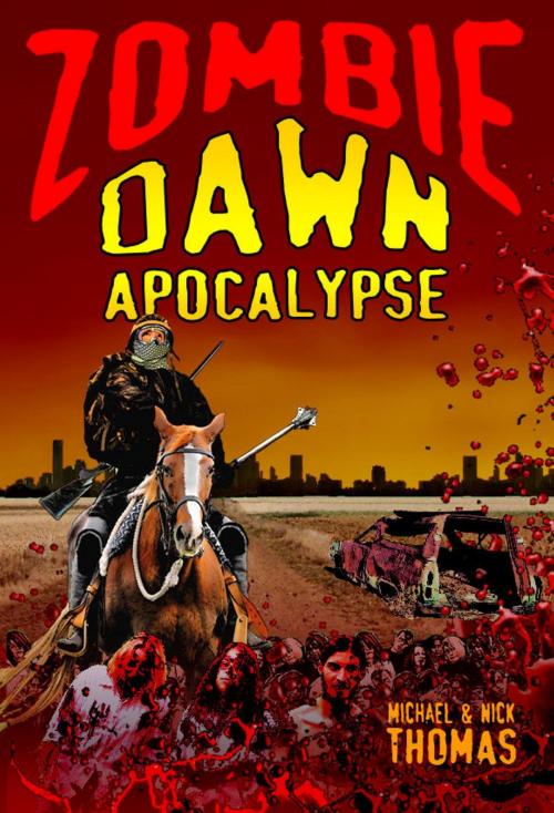 Cover of the book Zombie Dawn Apocalypse (Zombie Dawn Trilogy, book 3) by Michael G. Thomas, Swordworks & Miro Books