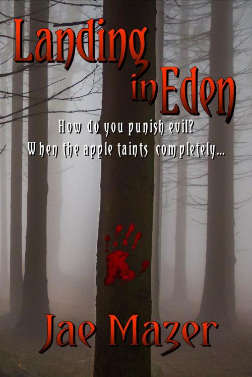 Cover of the book Landing in Eden by Jae Mazer, Mirador Publishing