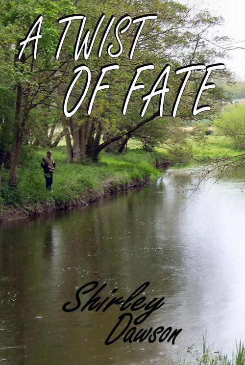 Cover of the book A Twist Of Fate by Shirley Dawson, Mirador Publishing