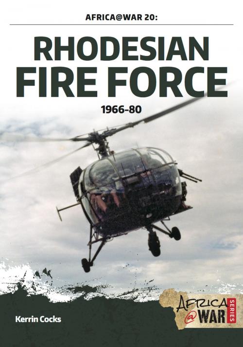 Cover of the book Rhodesian Fire Force 1966-80 by Kerrin Cocks, Helion and Company