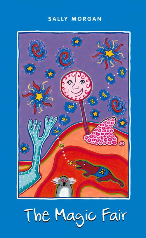Cover of the book Magic Fair by Sally Morgan, Fremantle Press