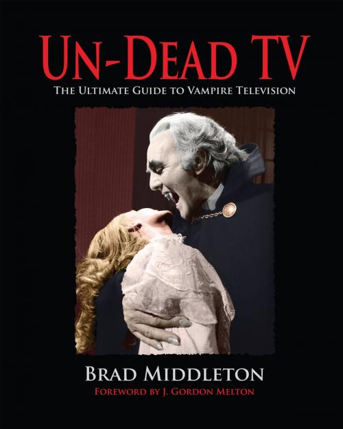 Cover of the book Un-Dead TV by Brad Middleton, By Light Unseen Media