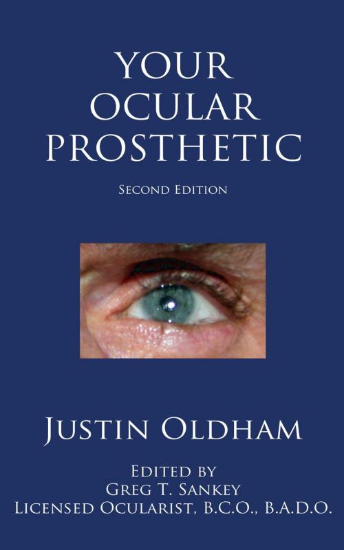 Cover of the book Your Ocular Prosthetic by Justin Oldham, Shadow Fusion LLC