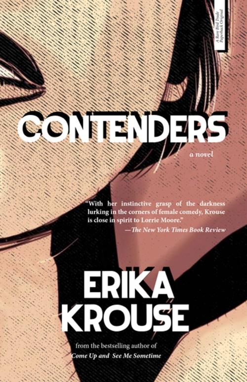 Cover of the book Contenders by Erika Krouse, Rare Bird Books