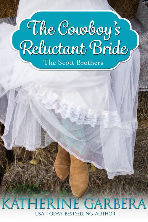 Cover of the book The Cowboy's Reluctant Bride by Katherine Garbera, Tule Publishing Group, LLC