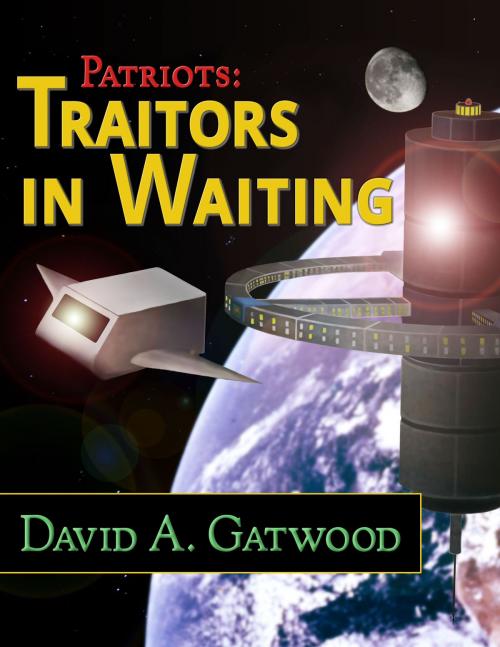 Cover of the book Traitors in Waiting by David A. Gatwood, Gatwood Publishing
