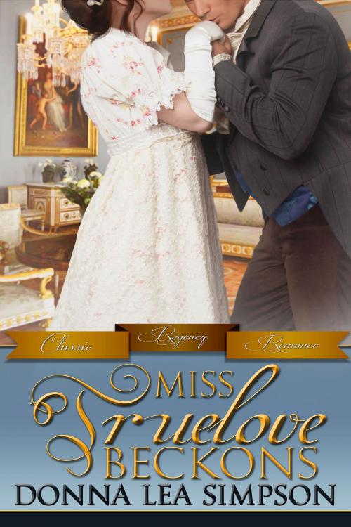 Cover of the book Miss Truelove Beckons by Donna Lea Simpson, Beyond the Page