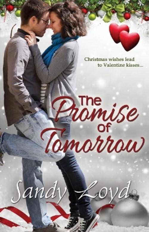 Cover of the book The Promise of Tomorrow by Sandy Loyd, Sandy Loyd
