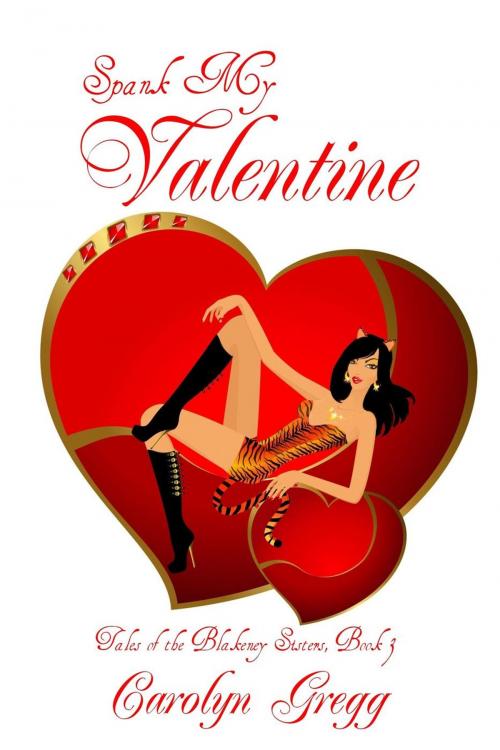Cover of the book Spank My Valentine by Linda Mooney, Carolyn Gregg, Linda Mooney