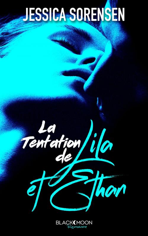 Cover of the book La tentation de Lila et Ethan by Jessica Sorensen, BMR