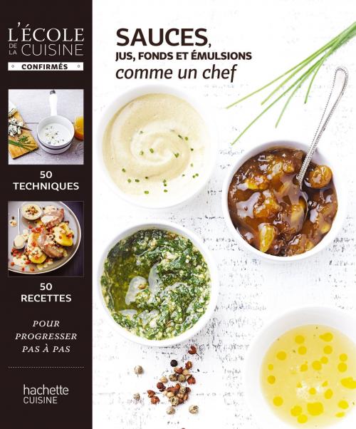 Cover of the book Sauces, jus et fonds by Thomas Feller, Hachette Pratique