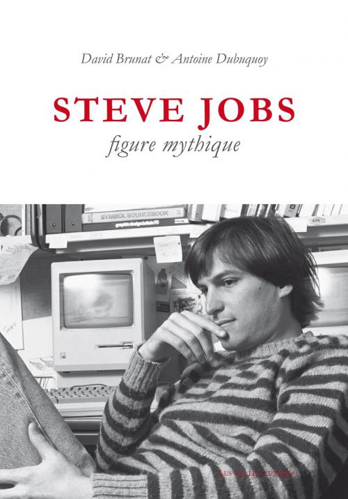 Cover of the book Steve Jobs, figure mythique by David Brunat, Antoine Dubuquoy, Les Belles Lettres