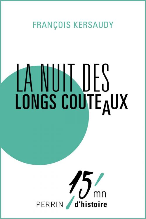 Cover of the book La Nuit des longs couteaux by François KERSAUDY, Place des éditeurs