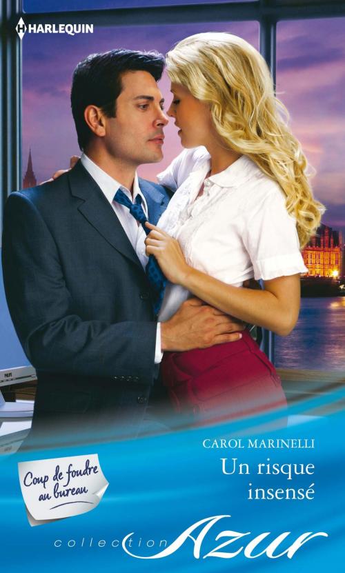 Cover of the book Un risque insensé by Carol Marinelli, Harlequin