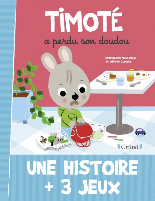 Cover of the book Timoté a perdu son doudou by Emmanuelle MASSONAUD, edi8