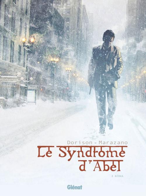 Cover of the book Le syndrome d'Abel - Tome 02 by Xavier Dorison, Richard Marazano, Glénat BD