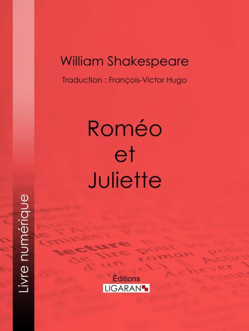 Cover of the book Roméo et Juliette by William Shakespeare, Ligaran, Ligaran