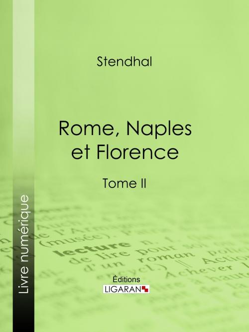Cover of the book Rome, Naples et Florence by Stendhal, Ligaran, Ligaran