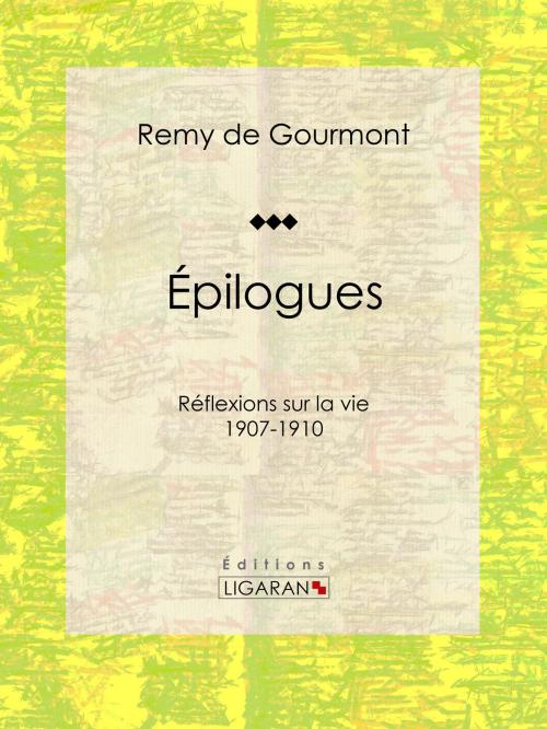 Cover of the book Épilogues by Remy de Gourmont, Ligaran, Ligaran