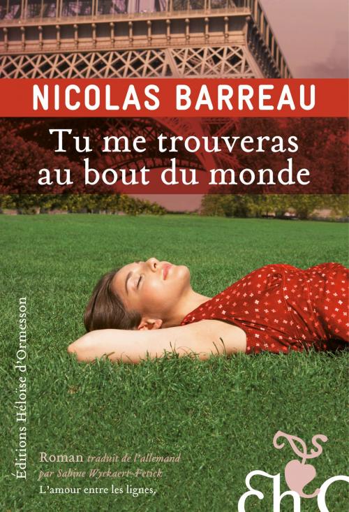 Cover of the book Tu me trouveras au bout du monde by Nicolas Barreau, Héloïse d'Ormesson
