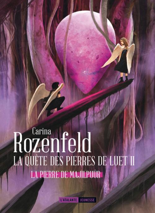 Cover of the book La pierre de Majilpuûr by Carina Rozenfeld, L'Atalante
