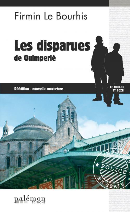 Cover of the book Les disparues de Quimperlé by Firmin Le Bourhis, Editions du Palémon
