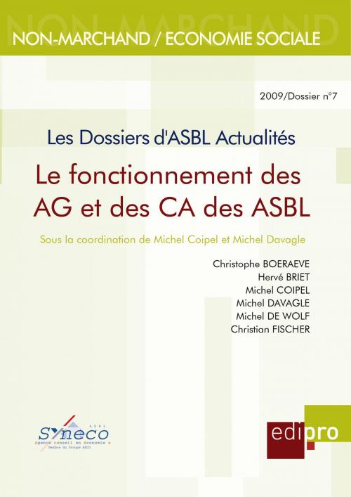 Cover of the book Le Fonctionnement des AG et des CA des ASBL by Michel Coipel, Michel Davagle, EdiPro