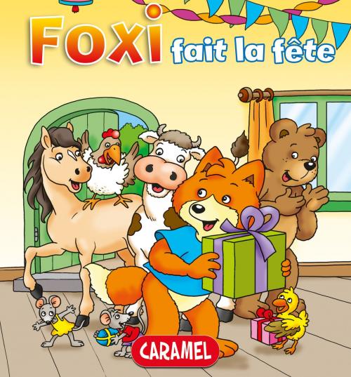 Cover of the book Foxi fait la fête by Roger De Klerk, Foxi, Caramel