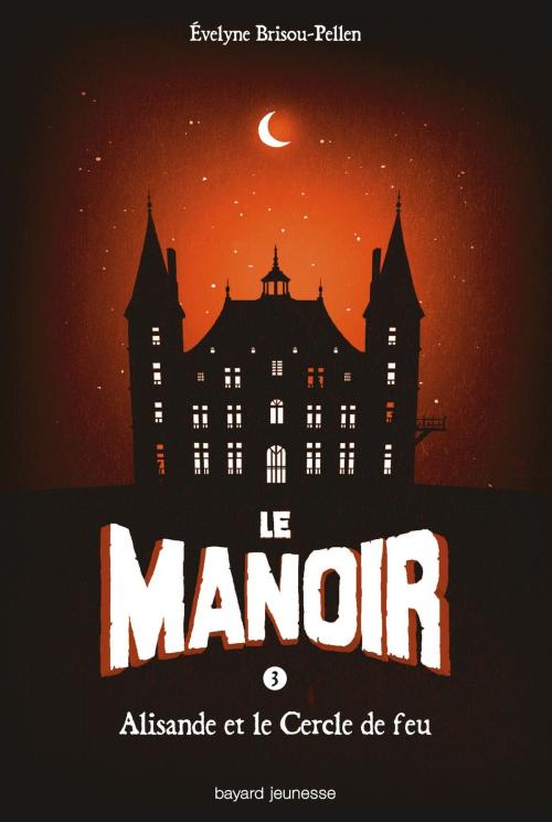Cover of the book Le manoir saison 1, Tome 03 by Évelyne Brisou-Pellen, Bayard Jeunesse