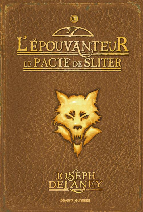 Cover of the book L'épouvanteur, Tome 11 by Joseph Delaney, Bayard Jeunesse