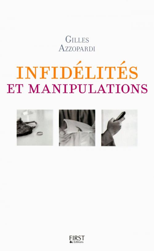 Cover of the book Infidélités et manipulations by Gilles AZZOPARDI, edi8