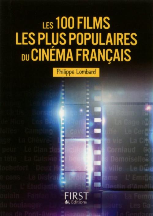 Cover of the book Petit Livre de - Les 100 films les plus populaires du cinéma français by Philippe LOMBARD, edi8